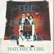 7'' - The Indian Givers - Hatcheck Girl