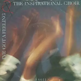 Inspirational Choir - I've Got A Feeling