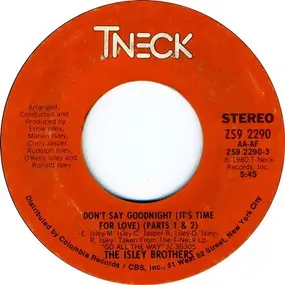 The Isley Brothers - Don't Say Goodnight (It's Time For Love) (Parts 1 & 2)