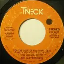 7'' - The Isley Brothers - For The Love Of You