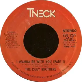 The Isley Brothers - I Wanna Be With You