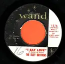 7'' - The Isley Brothers - I Say Love