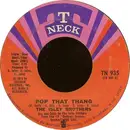 7'' - The Isley Brothers - Pop That Thang / I Got To Find Me One