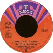 The Isley Brothers - Pop That Thang / I Got To Find Me One