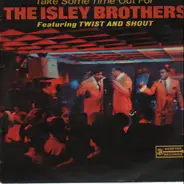 The Isley Brothers - Take Some Time Out for the Isley Brothers