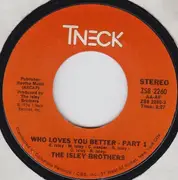 7'' - The Isley Brothers - Who Loves You Better