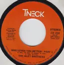 7'' - The Isley Brothers - Who Loves You Better