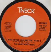 7'' - The Isley Brothers - Who Loves You Better