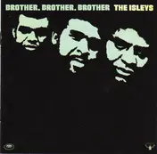 The Isleys - Brother, Brother, Brother