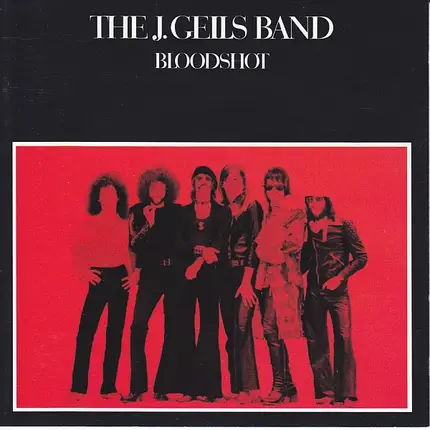 The J. Geils Band - Bloodshot