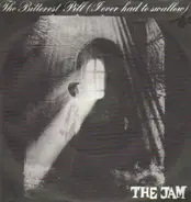 The Jam - The Bitterest Pill (I Ever Had To Swallow)