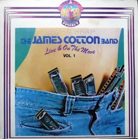 James Cotton - Live And On The Move Vol. 1