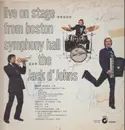 LP - The Jack D'Johns - Live On Stage... From Boston Symphony Hall - signed