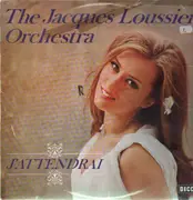 LP - The Jacques Loussier Orchestra - J'Attendrai