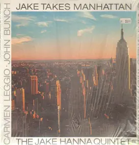 The Jake Hanna Quintet - Jake Takes Manhattan