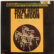 The JATP All Stars - How High The Moon