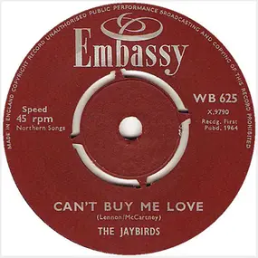 The Jaybirds / Del Martin With Gerry Glenn And Hi - Can't Buy Me Love / I Love You Because