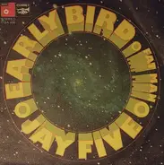 The Jay Five - Early Bird / Fat Man