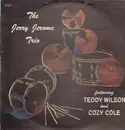 LP - The Jerry Jerome Trio featuring Teddy Wilson and Cozy Cole - The Jerry Jerome Trio featuring Teddy Wilson and Cozy Cole