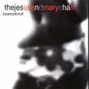 The Jesus and Mary Chain - I Love Rock 'n' Roll