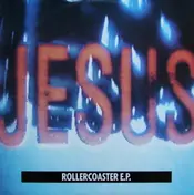 The Jesus and Mary Chain - Rollercoaster E.P.