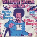 7'' - The Jimmy Castor Bunch - Bertha Butt Boogie / E-Man Boogie