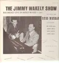 LP - The Jimmy Wakely Show, Russ Morgan - The Jimmy Wakely Show With Special Guest Russ Morgan