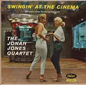 Jonah Jones Quartet - Swingin' At The Cinema Hit Songs From Top Hollywood Films
