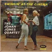 The Jonah Jones Quartet - Swingin' At The Cinema Hit Songs From Top Hollywood Films