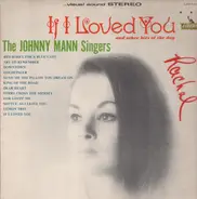 The Johnny Mann Singers - If I Loved You And Other Hits Of The Day