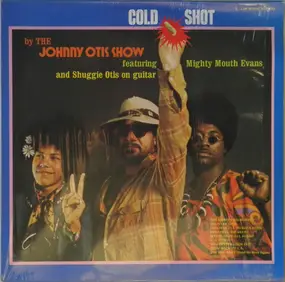 the johnny otis show - Cold Shot!