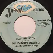 The Johnson Ensemble - Oh Yes He Will / Keep The Faith