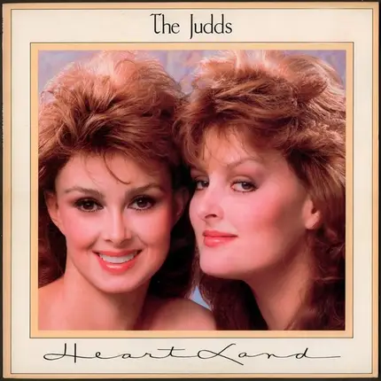 The Judds - Heartland