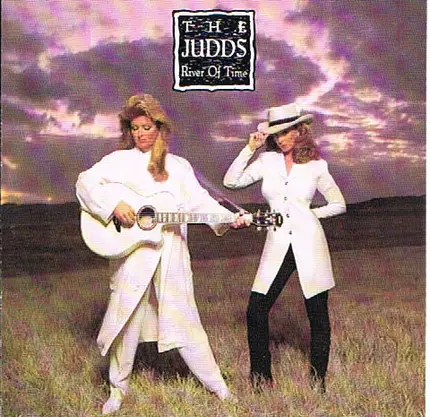 The Judds - River of Time
