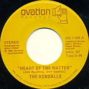 The Kendalls - Heart of the Matter