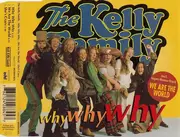 CD Single - The Kelly Family - Why Why Why