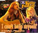 CD Single - The Kelly Family - I Can't Help Myself (I Love You, I Want You)