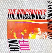 The Kingsnakes - How Tuff