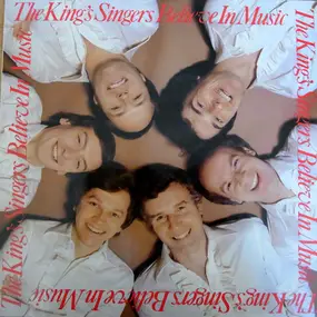 King's Singers - Believe In Music