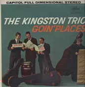 The Kingston Trio - Goin' Places