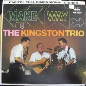 The Kingston Trio - Make Way!