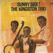 The Kingston Trio - Sunny Side!