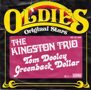 7'' - The Kingston Trio, Kingston Trio - Tom Dooley / Greenback Dollar