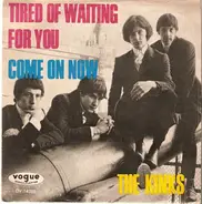 The Kinks - Tired Of Waiting For You