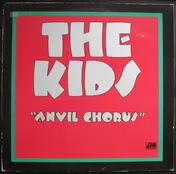 Kids - Anvil Chorus