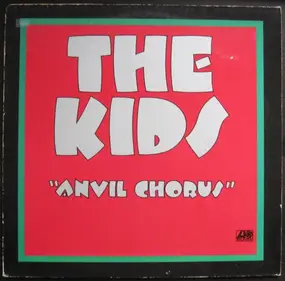 Kids - Anvil Chorus