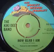 7'' - The Kiki Dee Band - How Glad I Am