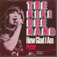 Kiki Dee Band - How Glad I Am / Peter