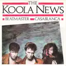 7'' - The Koola News - Beatmaster / Casablanca