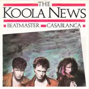 The Koola News - Beatmaster / Casablanca